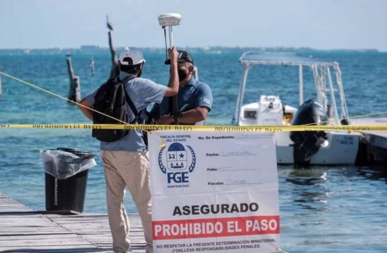 Asegura Fiscalía de Quintana Roo muelle Chac Chi en Cancún