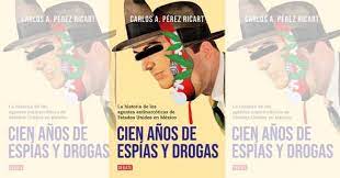 Libro narra un siglo de políticas antinarcóticas erróneas en México y América