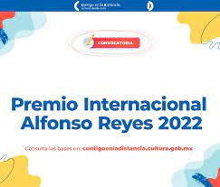 Abren convocatoria del Premio Internacional “Alfonso Reyes” 2022