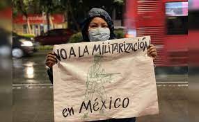 Activistas contra la militarización de México